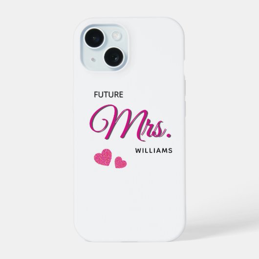 Toekomstige Mrs Persoonlijk Huwelijksontwerp iPhone 15 Case (Achterkant)