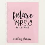 Toekomstige Mrs Wedding Planner<br><div class="desc">Blijf georganiseerd met uw bruiloft planning met deze gepersonaliseerde planner met uw toekomstige achternaam.</div>