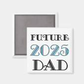 Toekomstige papa 2025 magneet (Voorkant / Achterkant)