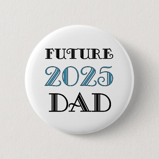 Toekomstige papa 2025 ronde button 5,7 cm (Voorkant)
