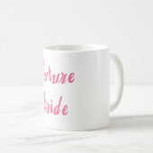 Toekomstige roze bride tekst koffiemok (Voorkant rechts)
