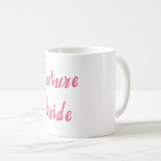 Toekomstige roze bride tekst koffiemok (Voorkant rechts)