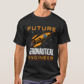 Toekomstige ruimtevaartingenieur Ruimtevaarttechni T-shirt (Voorkant)