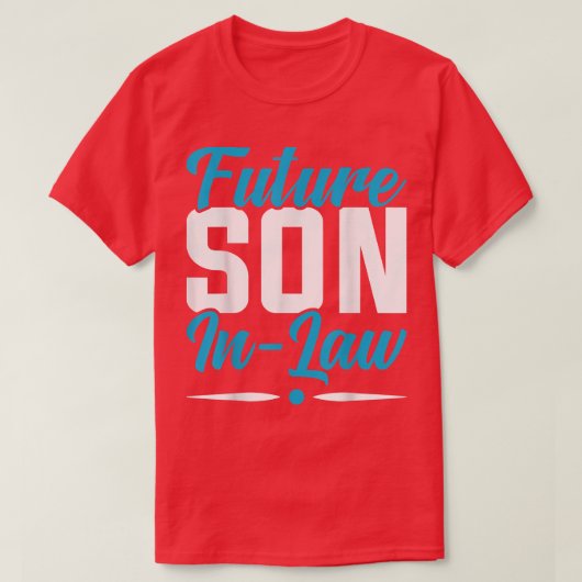 Toekomstige SonInLaw Funny Geweldige SonInLaw T-shirt (Design voorkant)