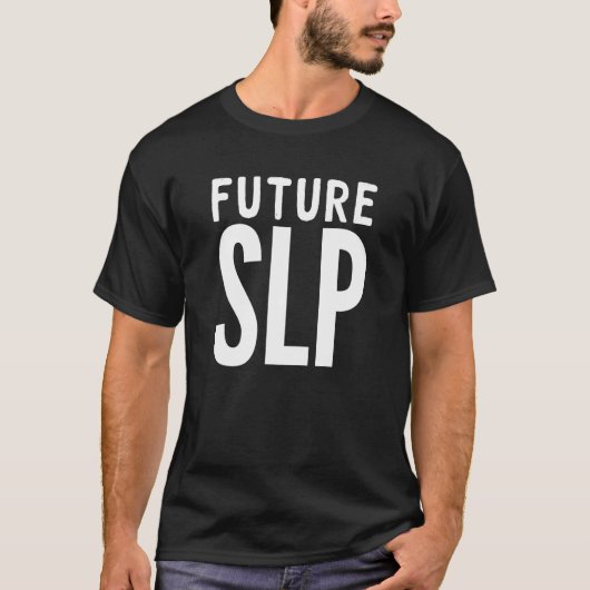 Toekomstige Speech Language Patholoog SLP T Shirt (Voorkant)