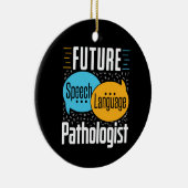 Toekomstige spraaktaalpatholoog SLP Keramisch Ornament (Rechts)
