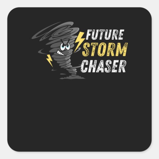 Toekomstige Storm Weather Chaser Funny Tornado Kin Vierkante Sticker (Voorkant)
