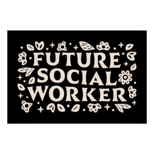Toekomstige student maatschappelijk werker perfect poster