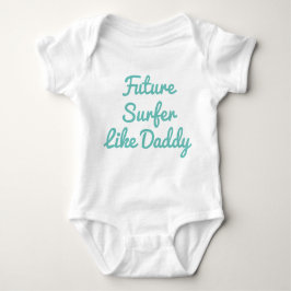Toekomstige Surfer als papa Baby Bodysuit