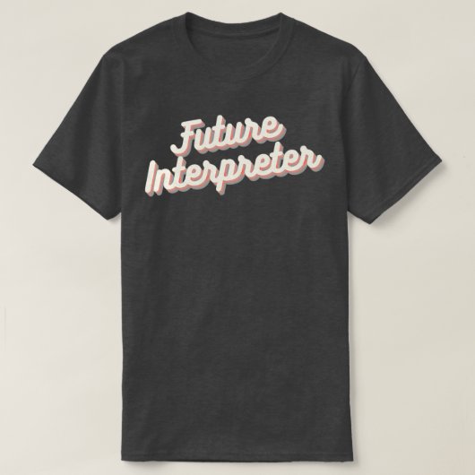 Toekomstige tolk 1 t-shirt (Design voorkant)