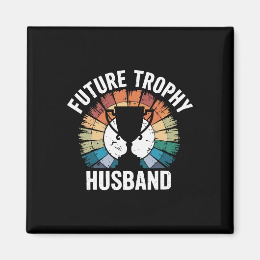 Toekomstige trofee-echtgenoot  magneet (Voorkant)