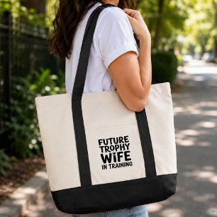Toekomstige Trofee-echtgenote in Opleiding Bruid i Tote Bag