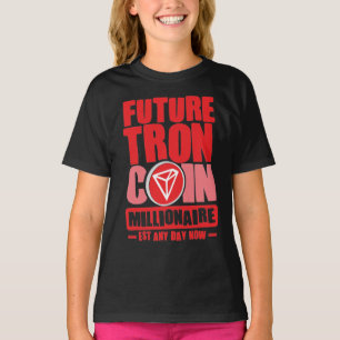 Toekomstige TRON Coin Millionaire T-shirt