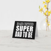 Toekomstige vaders : Board Certified Super Dad to  Kaart (Gele Bloem)