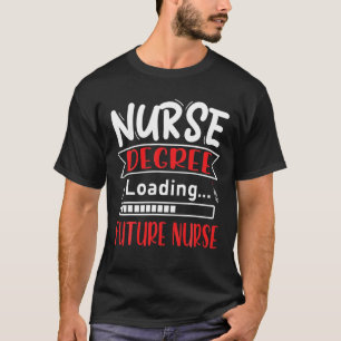Toekomstige verplegingsgraden   Verpleegkunde Scho T-shirt