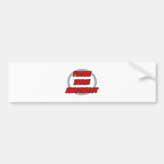 Toekomstige zenuwanesthesist bumpersticker (Voorkant)