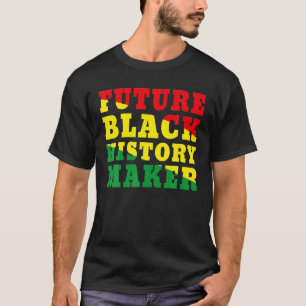 Toekomstige zwarte geschiedenismaker Afrikaanse kl T-shirt