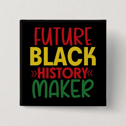 Toekomstige zwarte geschiedenismaker Button (Voorkant)