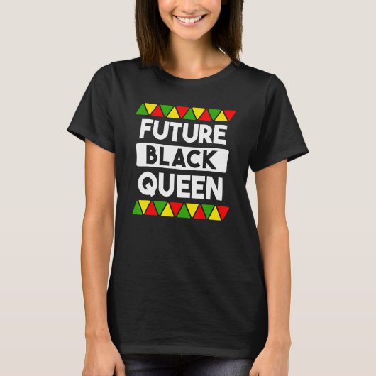 Toekomstige zwarte koningin Black History African  T-shirt (Voorkant)