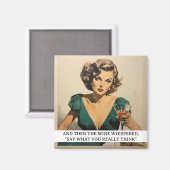 Toen fluisterde de Wine Funny Retro 50s Gezegde Magneet (Voorkant / Achterkant)