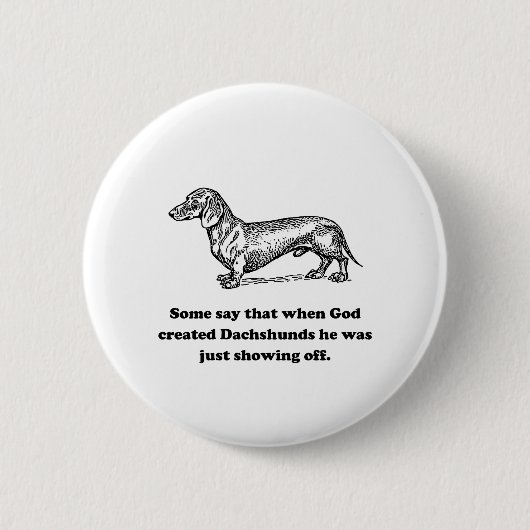 Toen God Dachshunds Creëer Ronde Button 5,7 Cm (Voorkant)