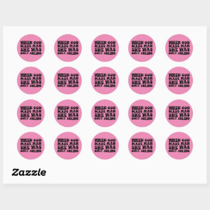 Toen God de Mens Schiep Maakte Ze Alleen Maar Een  Ronde Sticker