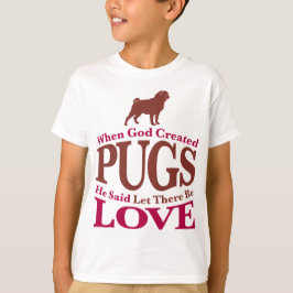 Toen God de pugs Creëer T-shirt