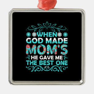 Toen God mama maakte Metalen Ornament