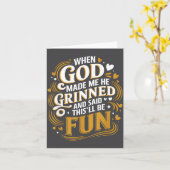 Toen God Me Grappig Maakte Quote  Kaart (Gele Bloem)