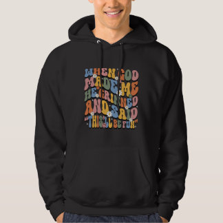 toen God me maakte, grijnsde hij, retro, vintage Hoodie