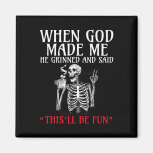 Toen God mij gemaakt had, lachte Hij en zei dat di Magneet