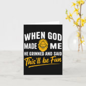 Toen God mij maakte, lachte hij en zei dat het leu Kaart (Gele Bloem)