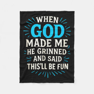 Toen God Mij Schiep - Christelijke Humor Fleece Deken