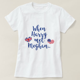 Toen Harry Meghan ontmoette   Fun Royal Wedding T-shirt