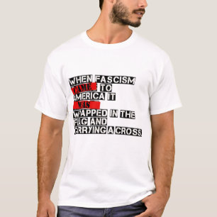 Toen het fascisme naar Amerika kwam T-shirt