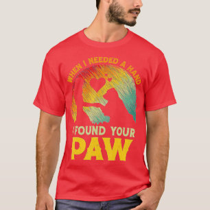 Toen ik een hand nodig had, vond ik je Hondenliefh T-shirt