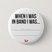 Toen ik in Band was... Ronde Button 5,7 Cm (Voorkant)