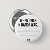 Toen ik in Band was... Ronde Button 5,7 Cm (Voorkant /achterkant)