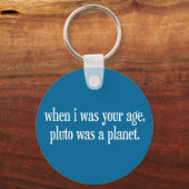 Toen ik je oude Pluto was, was ik een planeet Sleutelhanger (Voorkant)