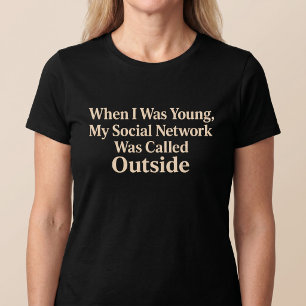 Toen ik jong was, was mijn sociale netwerk grappig t-shirt