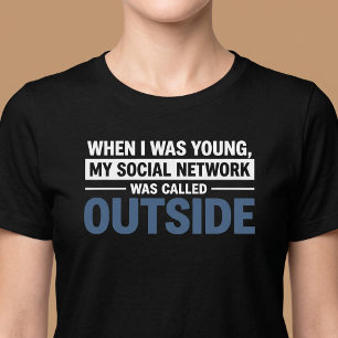 Toen ik jong was, was mijn sociale netwerk grappig t-shirt