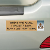 Toen ik jong was, wilde ik een BMW.  Bumpersticker (Op auto)