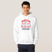 Toen ik voetbal speelde hoodie (Voorkant volledig)