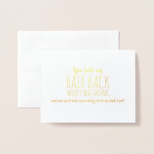 Toen ik werd Drink - Grappig bruidsmeisje voorstel Folie Kaarten (Voorkant met envelop)
