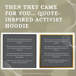 Toen kwamen ze voor je... Quote-geïnspireerde acti Hoodie