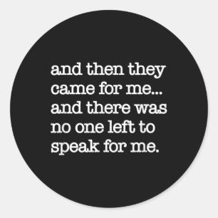 Toen kwamen ze voor mij, politiek protest, wereldo ronde sticker