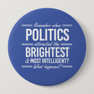 Toen Politiek de Slimsten Trok - W Ronde Button 4,0 Cm