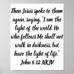 Toen sprak Jezus weer met hen, gezegde: "Ik ben he Poster