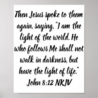 Toen sprak Jezus weer met hen, gezegde: "Ik ben he Poster