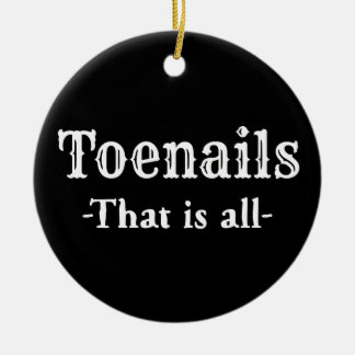 Toenails dat zijn allemaal grappige voetgangers keramisch ornament